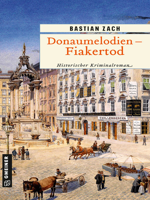 Title details for Donaumelodien--Fiakertod by Bastian Zach - Wait list